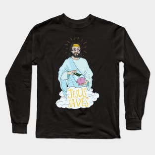 Jesus saves! Long Sleeve T-Shirt